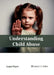 Understanding Child Abuse by Logan Hayes