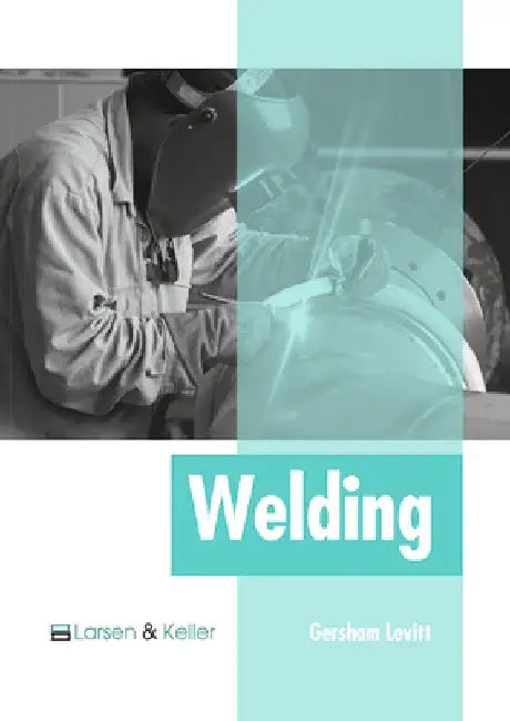 Welding by Gersham Levitt