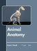 Animal Anatomy by Reuben Tidwell