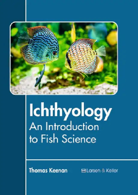 Ichthyology: An Introduction to Fish Science by Thomas Keenan