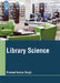 Library Science by Pramod Kumar Singh