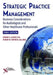 Strategic Practice Management: Business Considerations for Audiologists and Other Healthcare Professionals, Third Edition by Diana Wynne Jones