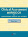 Clinical Assessment Workbook for Communication Sciences and Disorders by Georgia Hambrecht