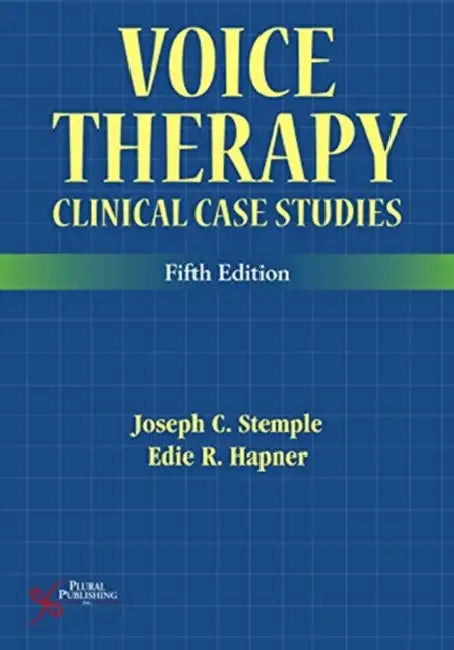 Voice Therapy: Clinical Case Studies by Clare Helen Welsh