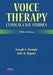 Voice Therapy: Clinical Case Studies by Clare Helen Welsh