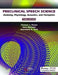Preclinical Speech Science: Anatomy, Physiology, Acoustics, and Perception by Thomas J. Hixon