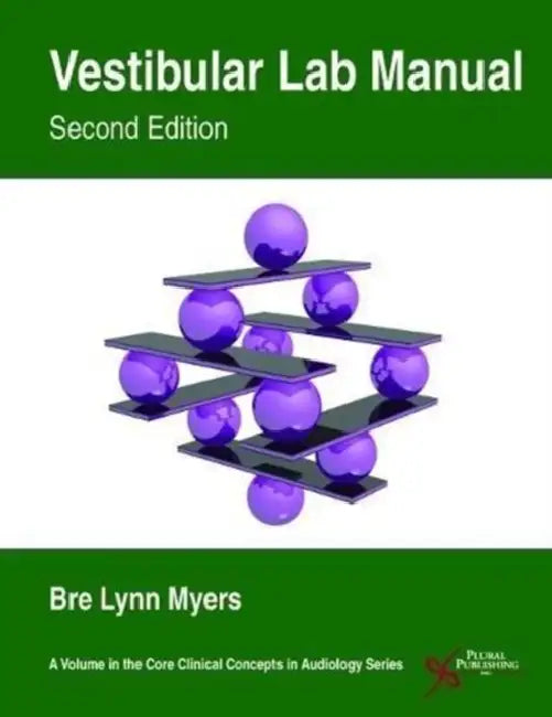 Vestibular Lab Manual by Bre Lynn Myers