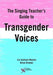 The Singing Teacher's Guide to Transgender Voices by Liz Jackson Hearns, Brian Kremer
