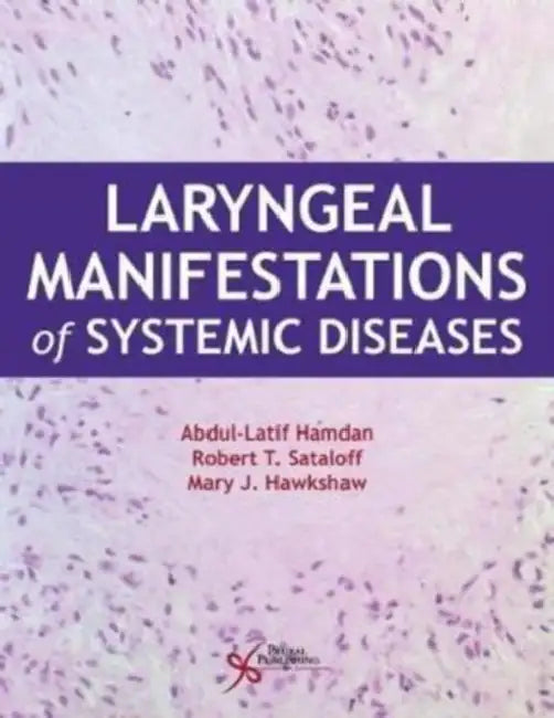 Laryngeal Manifestations of Systemic Diseases by Abdul-Latif Hamdan