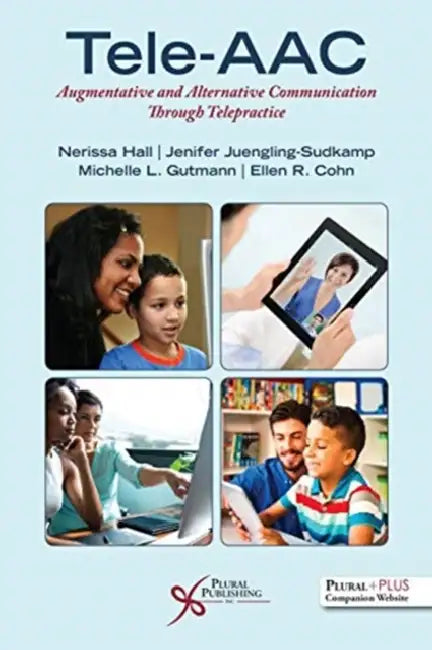 Tele-Aac: Augmentative and Alternative Communication Through Telepractice by Nerissa Hall
