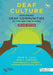 Deaf Culture: Exploring Deaf Communities in the United States by Stephan (University of Bergen, Norway) Sander-Faes