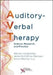 Auditory-Verbal Therapy: Science, Research and Practice by Estabrooks