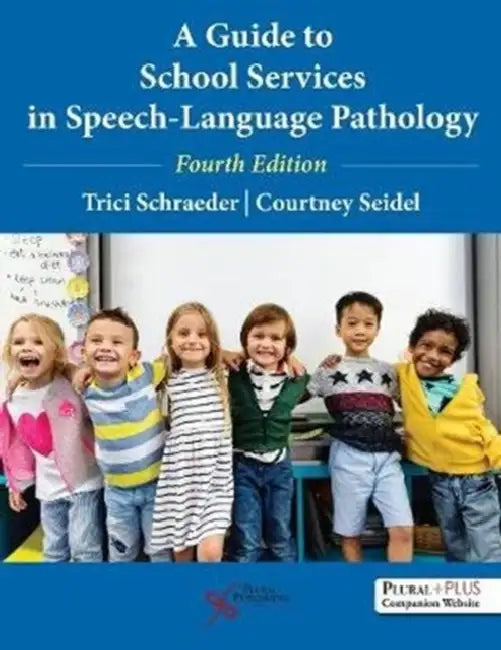 A Guide to School Services in Speech-Language Pathology by Schraeder