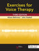 Exercises for Voice Therapy by Alison Behrman