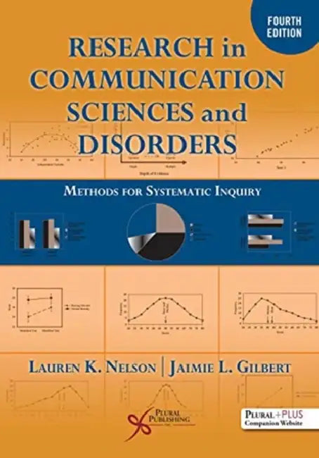 Research in Communication Sciences and Disorders: Methods for Systematic Inquiry by Jennifer M. Mitchell