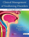 Clinical Management of Swallowing Disorders by Virve (University of Helsinki, Finland) Marionneau