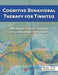 Cognitive Behavioral Therapy for Tinnitus by Eldre W. Beukes