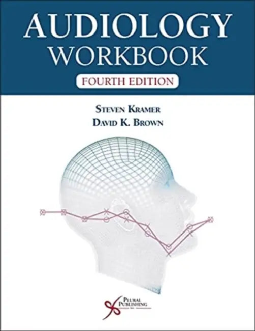 Audiology Workbook by Steven Kramer