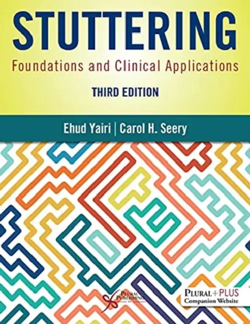 Stuttering: Foundations and Clinical Applications by Lois Recascino Wise