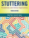 Stuttering: Foundations and Clinical Applications by Lois Recascino Wise