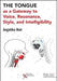 The Tongue as a Gateway to Voice, Resonance, Style, and Intelligibility by Nair
