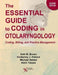 Essential Guide to Coding in Otolaryngology: Coding, Billing, and Practice Management by Seth M. Brown