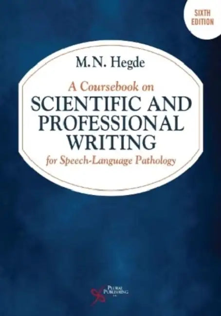 A Coursebook on Scientific and Professional Writing for Speech-Language Pathology by M. N., Ph.D. Hegde