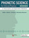 Phonetic Science for Clinical Practice: A Transcription and Application Workbook by Kathy J., Ph.D./ Gildersleeve-Neumann, Christina E., Ph.D. Jakielski