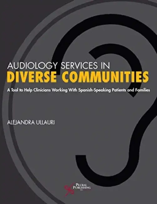 Audiology Services in Diverse Communities by Alejandra Ullauri