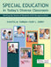 Special Education in Today's Diverse Classrooms: Meeting the Needs of Students With Exceptionalities by Shantel Farnan