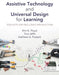 Assistive Technology and Universal Design for Learning by Kim K. Floyd