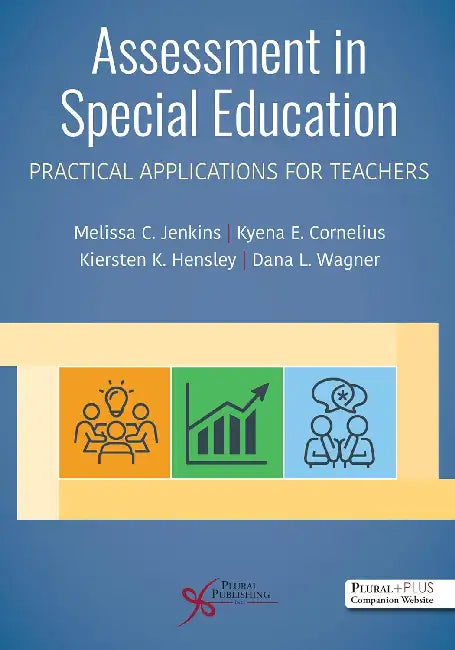 Assessment in Special Education: Practical Applications for Teachers by Melissa C. Jenkins