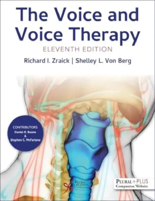 The Voice and Voice Therapy by Richard I. Zraick