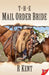 The Mail Order Bride by R. Kent