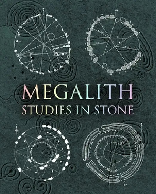 Megalith: A Study in Stone by Various