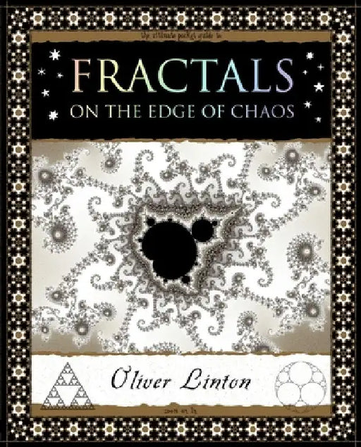 Fractals: On the Edge of Chaos by Oliver Linton
