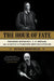 The Hour of Fate: Theodore Roosevelt, J.P. Morgan, and the Battle to Transform American Capitalism by Susan Berfield