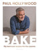 Bake: My Best Ever Recipes for the Classics by Paul Hollywood