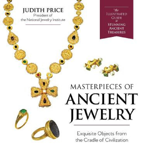 Masterpieces of Ancient Jewelry by Judith Price