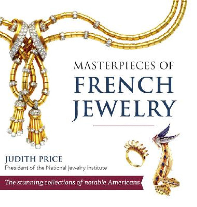 Masterpieces of French Jewelry by Judith Price
