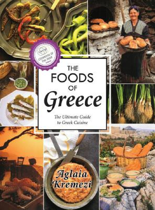 The Foods of Greece by Aglaia Kremezi