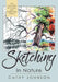 The Sierra Club Guide to Sketching in Nature, Revised Edition by Johnson, Cathy