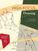 High-focus Drawing: A Revolutionary Approach to Drawing the Figure by James McMullan