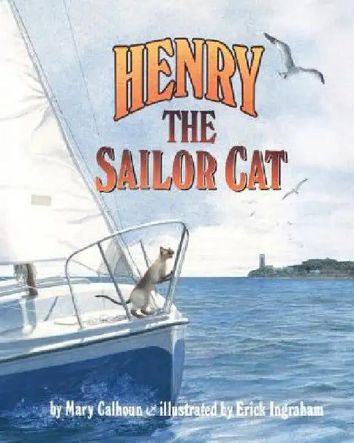 Henry the Sailor Cat by Mary Calhoun