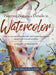 Painting Nature's Details in Watercolor by Cathy a. Johnson