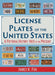 License Plates of the United States: A Pictorial History 1903 to the Present by James K. Fox