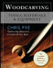 Woodcarving: Tools, Materials & Equipment by Chris Pye
