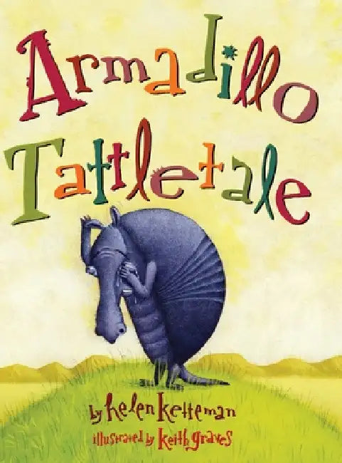 Armadillo Tattletale by Helen Ketteman