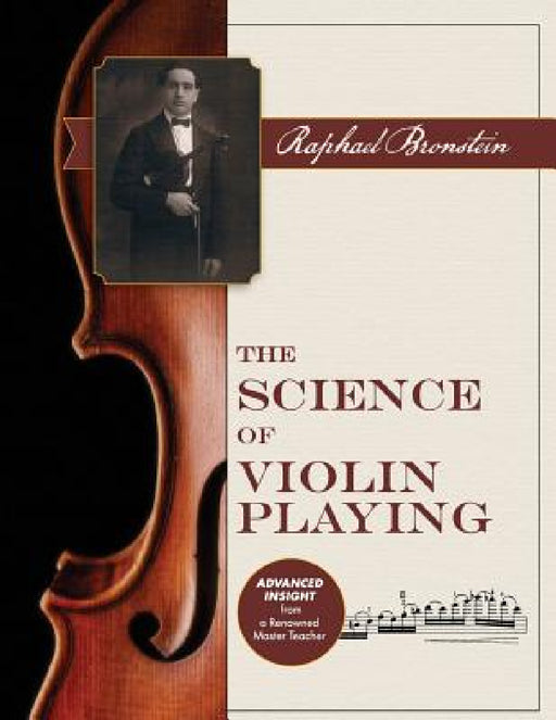 The Science of Violin Playing by Raphael Bronstein