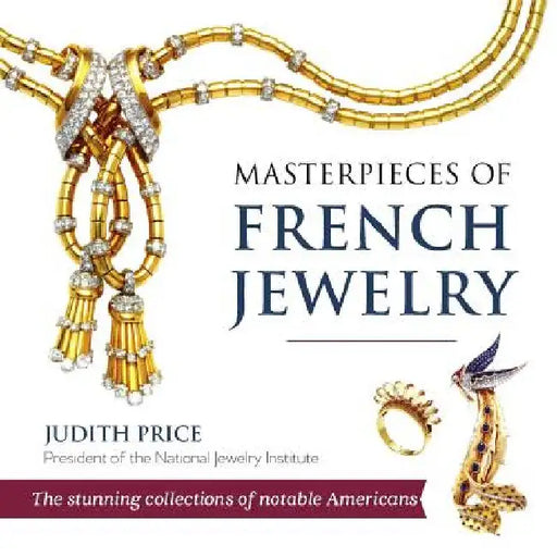 Masterpieces of French Jewelry by Judith Price